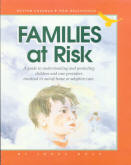 Families at Risk - 416 pages of support for you and your family