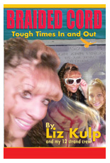Award winning Braided Cord Tough Times In and Out by Liz Kulp